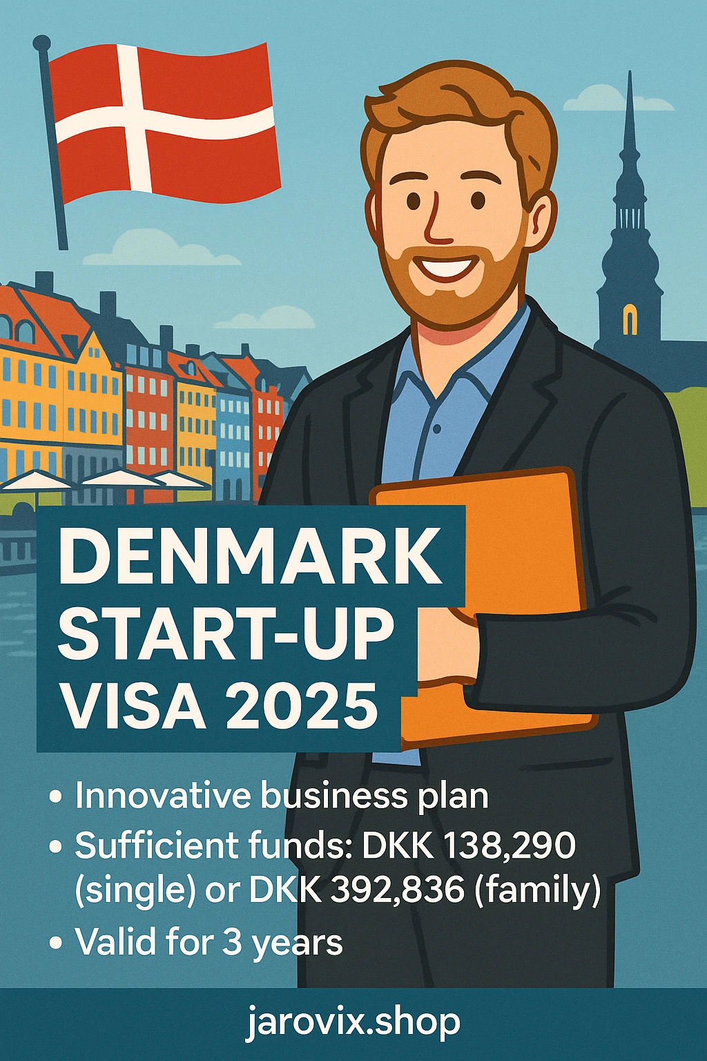 Denmark Start-up Visa 2025 — entrepreneur in Copenhagen with Danish flag — jarovix.shop